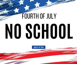 No school 4th of July